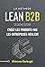Lean B2B : Créez les produits que les entreprises veulent