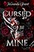 Cursed to Be Mine