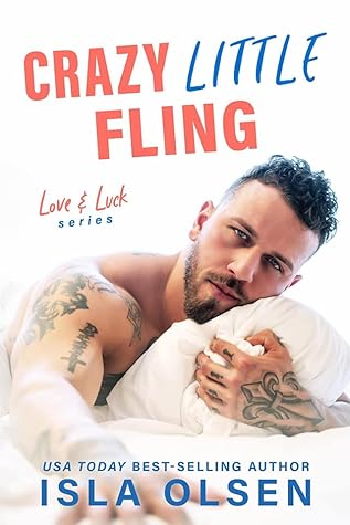 Crazy Little Fling (Love & Luck, #3)