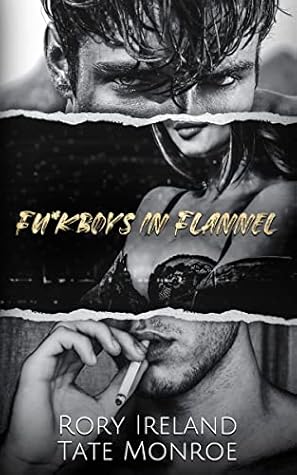 Fu*kboys in Flannel (Ravens of Hollow Hill #1)