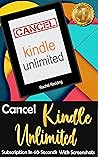 CANCEL KINDLE UNL...