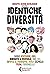 Identiche diversità
