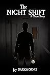 The Night Shift  by Jay Darkmoore