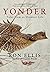 Yonder; Tales from an Outdoor Life by Ron Ellis