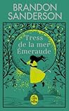 Tress de la mer Émeraude by Brandon Sanderson