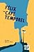 Félix au café Temporel
