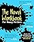 The Novel Workbook For Mess...