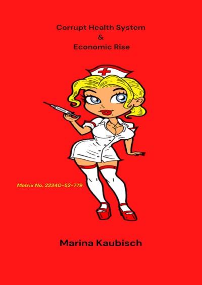 Corrupt Healthsystem & Economic Rise
