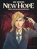 New Hope - Tome 1 - Celle qui voulait infiltrer Epsilon