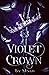 Violet Crown: Book 1
