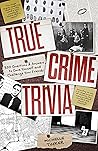 True Crime Trivia...