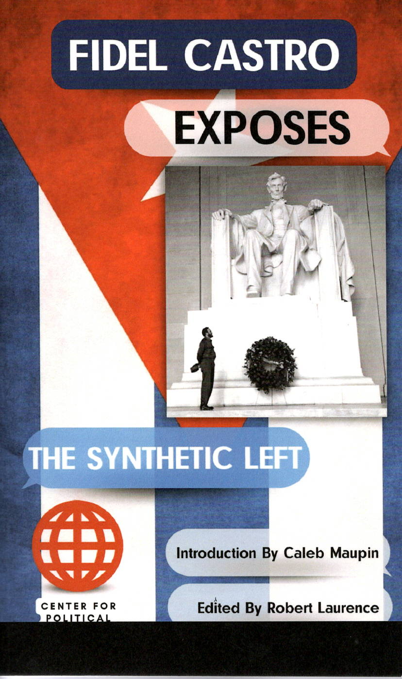 Fidel Castro Exposes the Synthetic Left (Paperback)