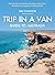 The Complete Trip in a Van Guide to Australia