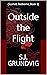 Outside the Flight by S.J. Grundvig