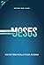 Reading Moses, Seeing Jesus by Seth Postell