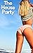 The House Party by Jordan Riley