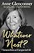 Whatever Next?: Lessons from an Unexpected Life