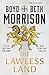 The Lawless Land (Tales of the Lawless Land #1)