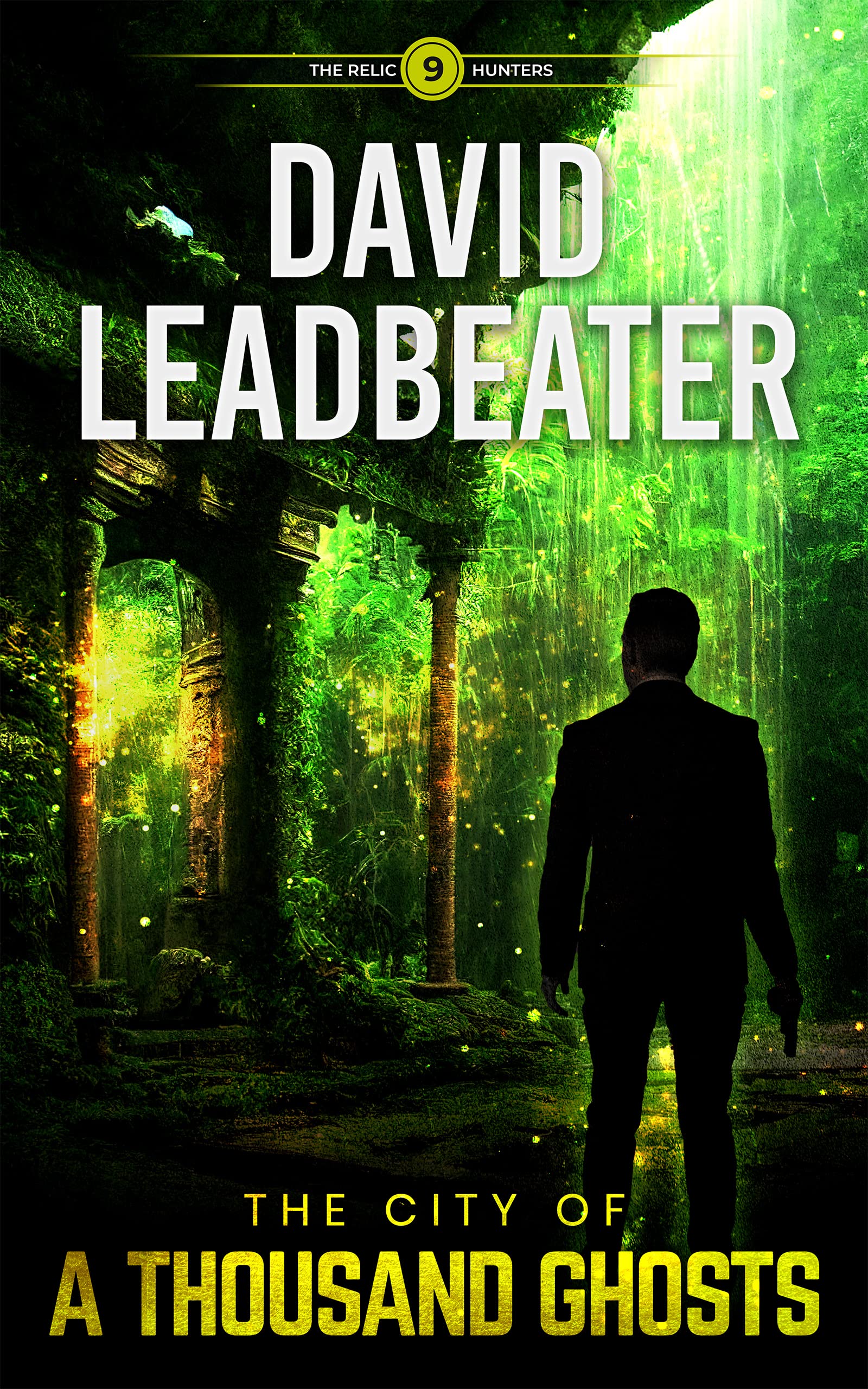 The City of a Thousand Ghosts (Relic Hunters #9)