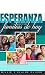 Esperanza para las familias de hoy (Espanol)