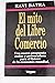 El Mito del Comercio Libre by Raveendra N. Batra