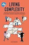 Living Complexity: Practical applications of Human Complexity in software and digital products development