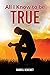All I Know to Be True by Gabriel Benedict