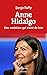 Anne Hidalgo - Une ambition qui vient de loin by Serge Raffy