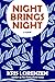Night Brings Night by Kris Lorenzen