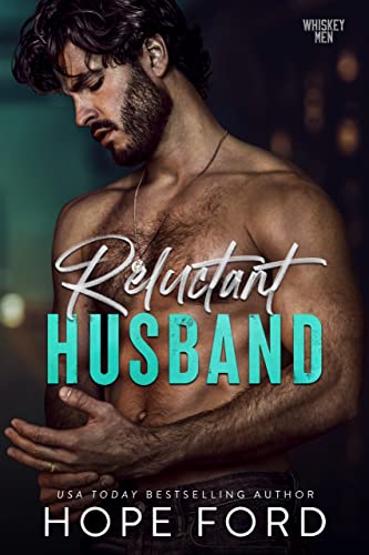 Reluctant Husband (Whiskey Men, #1)