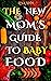 The New Mom's Guide to Baby...
