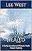 30 Reasons Why You're Healed: A Daily Devotional Of God's Truth About Healing