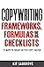 Copywriting Frameworks, Formulas and Checklists by Kit Sadgrove