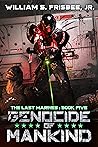 Book cover for Genocide of Mankind (The Last Marines #5)