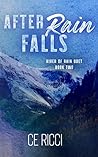 After Rain Falls by C.E. Ricci After Rain Falls by C.E. Ricci