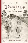 Friendship At Flat Creek Road by Hanna Kraft