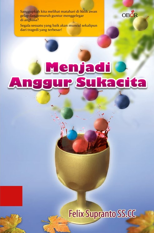 Menjadi Anggur Sukacita