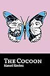 The Cocoon by Manuel Sánchez The Cocoon by Manuel Sánchez
