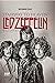 Stairway to Heaven: Led Zeppelin Sem Censura (Portuguese Edition)