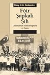 Fötr Şapkalı Şıh,...