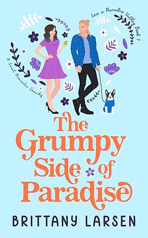 The Grumpy Side of Paradise (Love in Paradise Valley, #1)