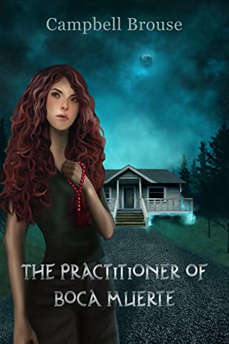The Practitioner of Boca Muerte