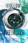Follow the River by C.E. Ricci