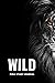 WILD Journal: The official WILD Bible Study Journal - 180 days