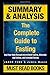 Summary & Analysis: The Complete Guide to Fasting: Heal Your Body Through Intermittent Fasting, Alternate-day Fasting, and Extended Fasting by Jason Fung & James Moore