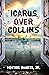 Icarus Over Collins