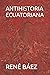 ANTIHISTORIA ECUATORIANA