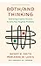 Both/And Thinking: Embracin...