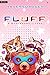 Fluff (Fluff, #1)