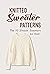 Knitted Sweater Patterns: T...